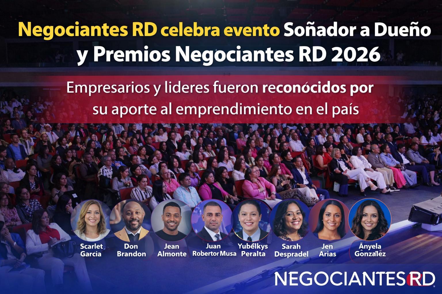 Negociantes RD celebra con éxito el evento “Soñador a Dueño de Negocios” y los Premios Negociantes RD 2026