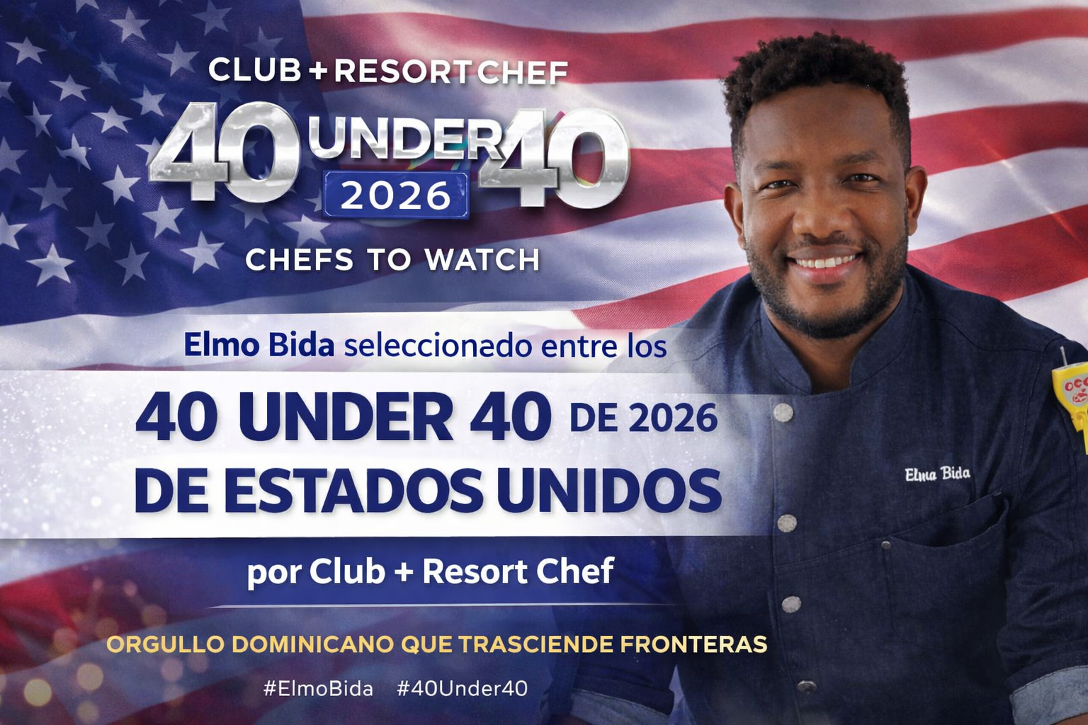 Chef dominicano Elmo Bida es reconocido en la Clase 2026 de “40 Under 40” de Club + Resort Chef