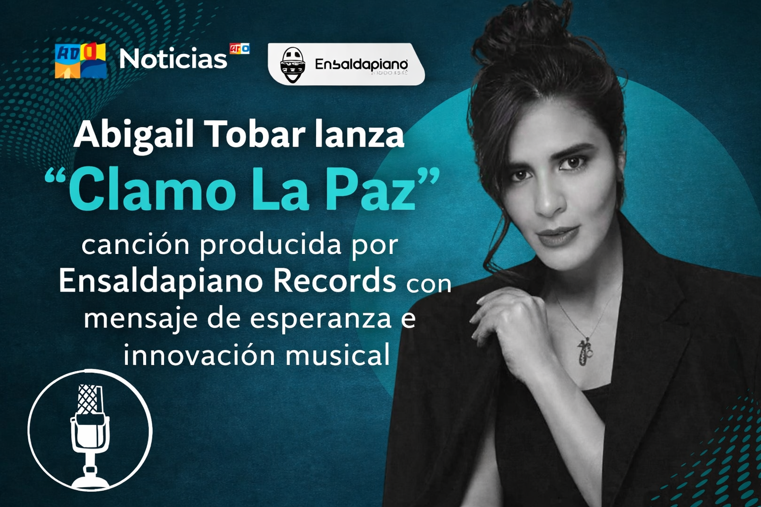 Abigail Tobar lanza “Clamo La Paz”, canción producida por Ensaldapiano Records con mensaje de esperanza e innovación musical
