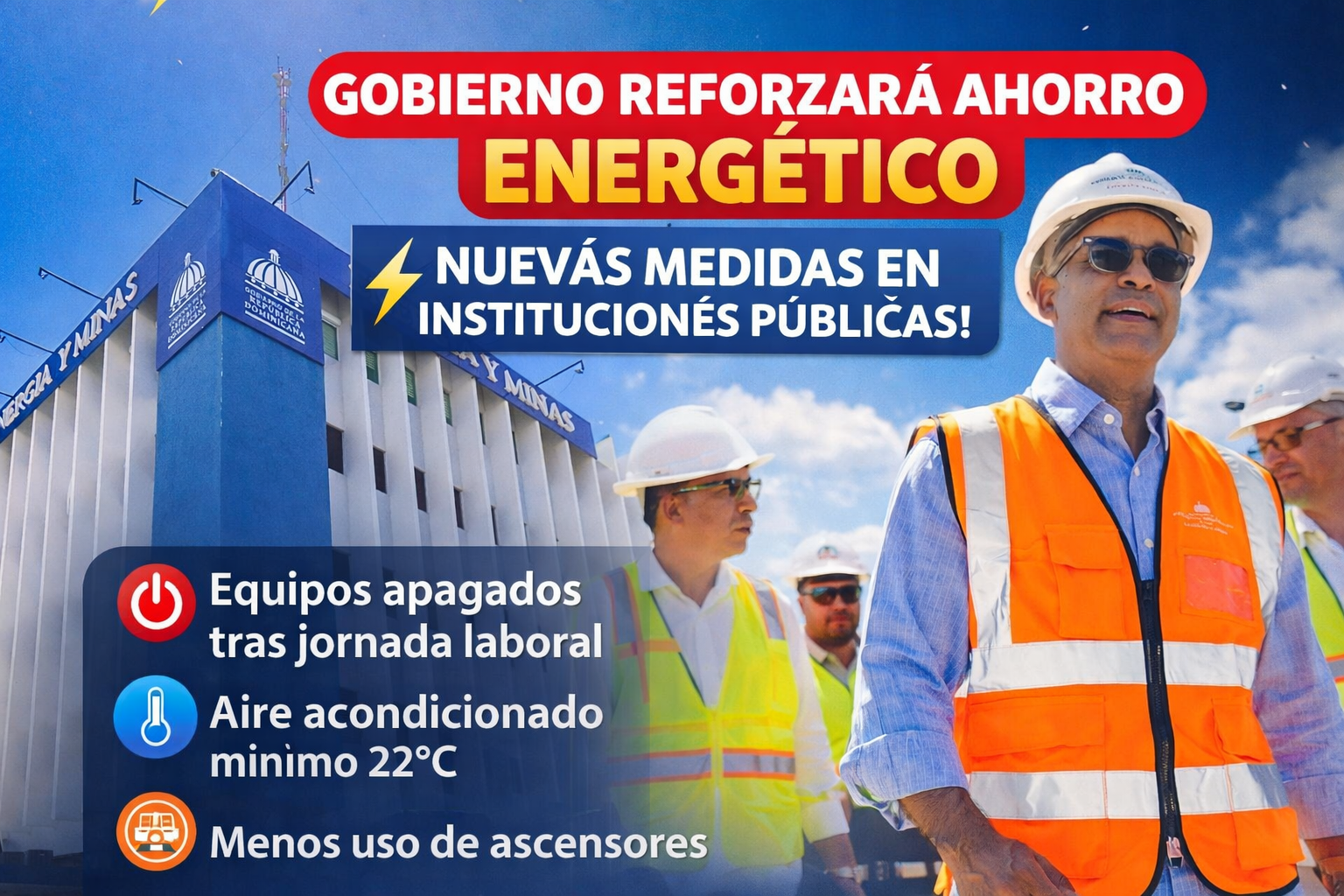 Energía y Minas dispone reforzar medidas de ahorro energético en instituciones públicas ante situación internacional