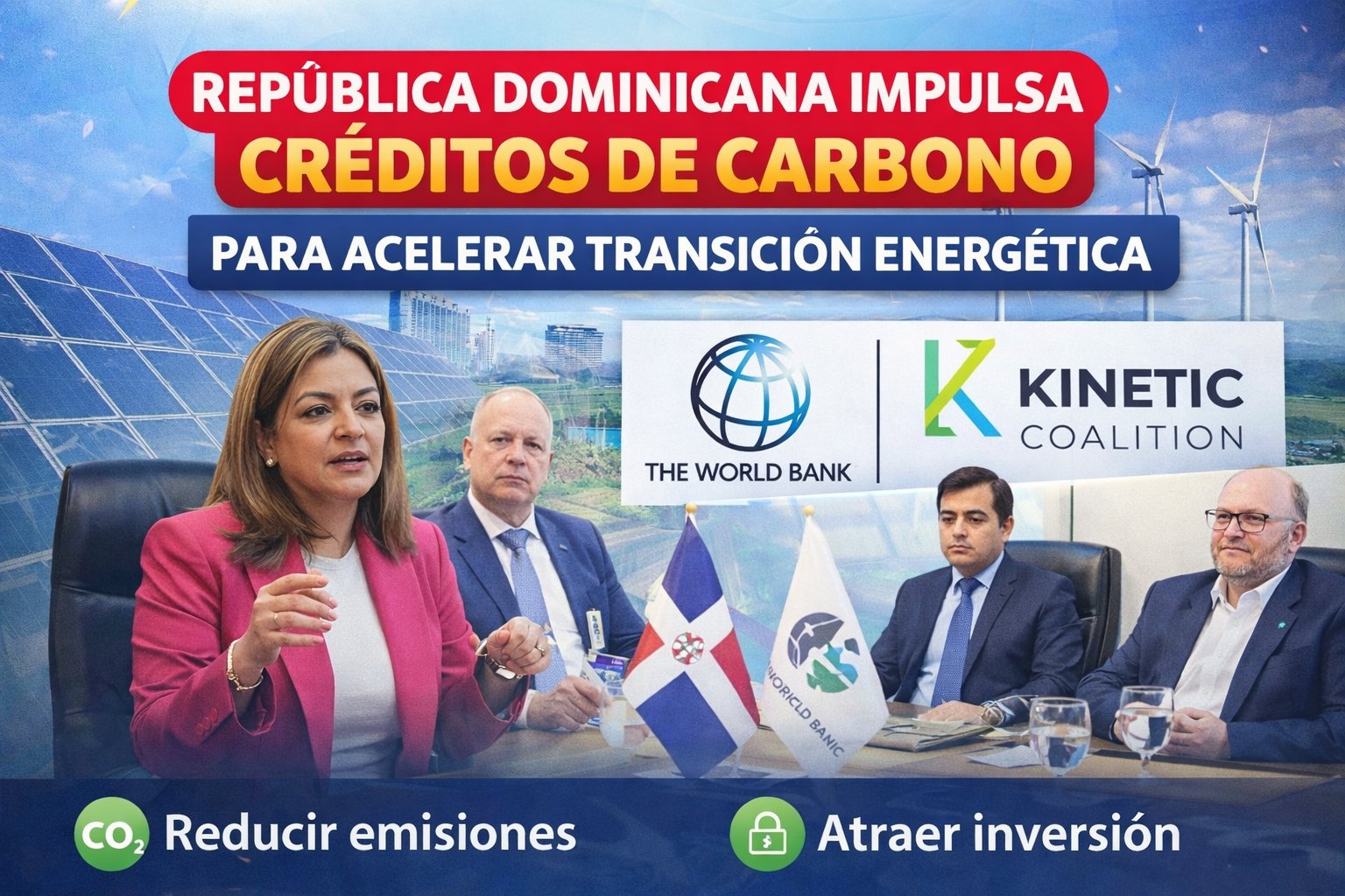 República Dominicana avanza en la creación de un nuevo modelo de créditos de carbono para acelerar transición energética