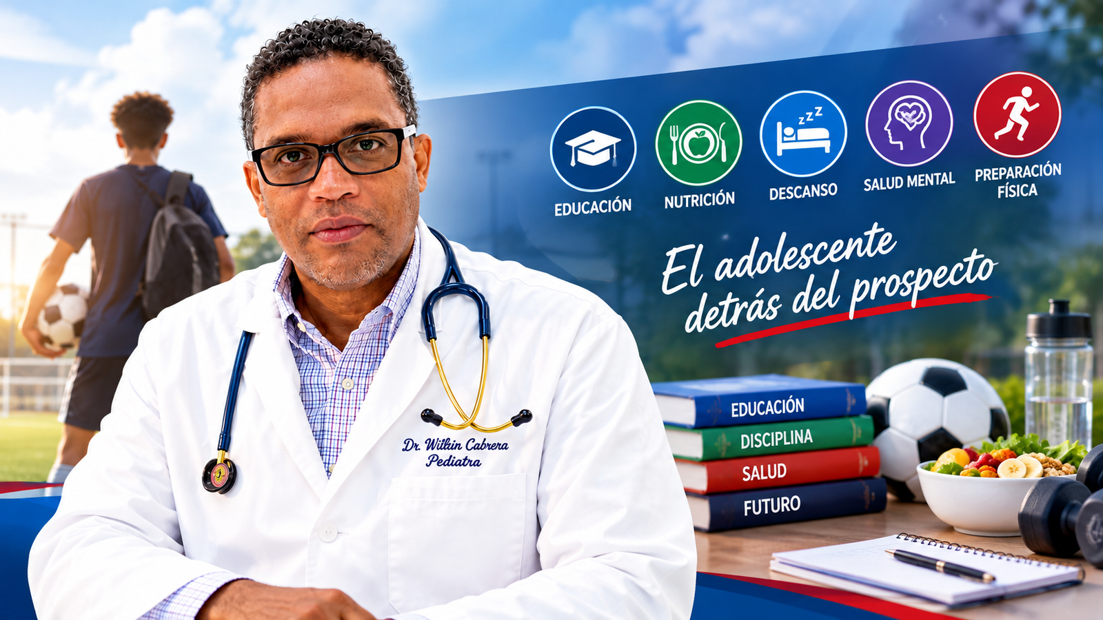 Pediatra Wilkin Cabrera llama a priorizar la educación y la salud integral de los jóvenes prospectos deportivos